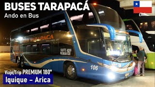 Viaje BUSES TARAPACÁ PREMIUM 180° Iquique  Arica en bus Marcopolo G7 Scania JPDX30  Ando en Bus [upl. by Nelyag530]