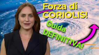 La FORZA di CORIOLIS  TUTTO per capirla VERAMENTE [upl. by Dianthe]