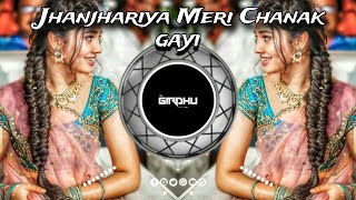 jhanjhariya meri chanak gayi  Tapori dhol Tahsa mix  DJ Girdhu RD [upl. by Mackenzie]