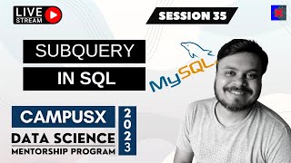 Session 35  Subqueries in SQL  DSMP 2023 [upl. by Nnagem]