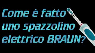 Comè fatto uno spazzolino elettrico BRAUN OralB  Comè fatto [upl. by Salguod727]