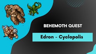 Tibia  Behemoth Quest  Edron Quest  EP21 [upl. by Duval]