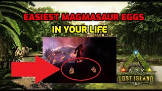 Lost Island EASIEST Magmasaur Eggs EVER Where To Find Magmasaur Eggs Ark Lost Island Guide Tutorial [upl. by Balfour]