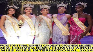 WOW MISS COLOMBIA CROWNED MISS AURA INTERNATIONAL 2024 WINNER [upl. by Otina101]