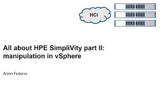 All about HPE SimpliVity Part 2 manipulation in vSphere [upl. by Ivel10]