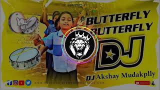 BUTTERFLY BUTTERFLY EDM DROP MIXING DJ SONG DJ REMIX BY DJ AKSHAY MUDAKPALLY [upl. by Eelidnarb]