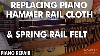 Piano Repair  Replacing Piano Hammer Rail Cloth amp Spring Rail Felt I HOWARD PIANO INDUSTRIES [upl. by Niriam]