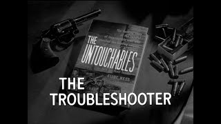 The Troubleshooter  teaser  The Untouchables [upl. by Jahncke]