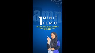 1 Minit 1 Ilmu  Cara Pusing Stereng Dengan Betul [upl. by Atirahs]