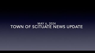 Town of Scituate News Update  05062024 [upl. by Ahsircal927]