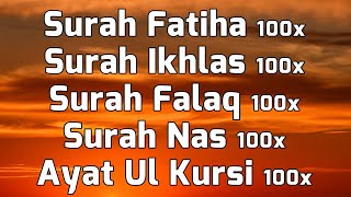 Surah Fatiha Ikhlas Falak Nas amp Ayat ul Kursi For 100x With English Translation amp Transliteration [upl. by Adnilab]