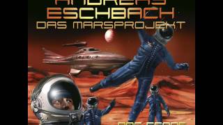 Andreas Eschbach  Folge 1 Das Marsprojekt  Das ferne Leuchten [upl. by Yrmac]