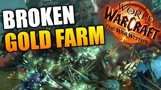 This TWW Gold Farm is Broken Do This Before it Gets Nerfed [upl. by Korney213]