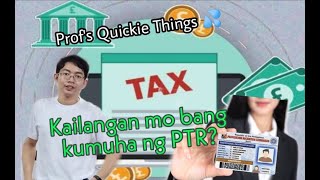 Quickie Things EP8 Para saan ang Professional Tax Receipt o PTR [upl. by Mahsih]