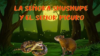 LA SEÑORA SHUSHUPE Y EL SEÑOR PICURO [upl. by Moyra]