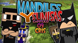 Minecraft  Mandiles y Sumisas  Capitulo 9  cris [upl. by Froma701]