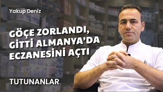 15  Göçe Zorlandı Gitti Almanya’da Eczanesini Açtı  Yakup Deniz [upl. by Lund566]