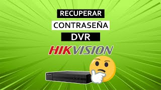 🔴 Cómo restablecer la contraseña de un DVR Hikvision [upl. by Riatsala422]