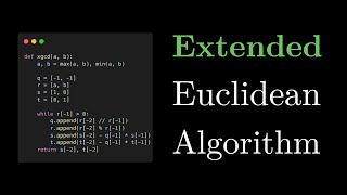 GCD Bezout and Modular Inverses  The Extended Euclidean Algorithm [upl. by Ahsenauj894]