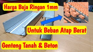 Harga Baja Ringan Tebal 1mm Untuk Genteng Tanah amp Beton [upl. by Piggy676]