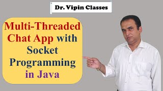 Java Networking 6 Multi Threaded Java Chat App  Java Socket Programming  Dr Vipin Classes [upl. by Dnomal357]