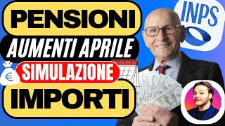 PENSIONI APRILE 👉 CEDOLINO AUMENTI IMPORTI SIMULAZIONI E CALENDARIO [upl. by Iht]