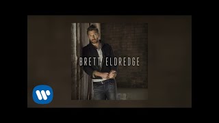 Brett Eldredge  No Stopping You Audio Video [upl. by Ryon974]