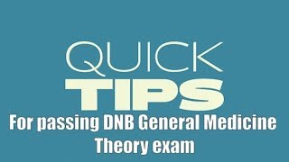 Quick video  5 Tips to Pass DNB General Medicine Theory exam [upl. by Akerahs]