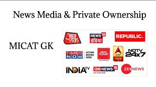 News Media amp Private Ownership  MICAT GK MICAT GK Notes  Business GK [upl. by Abbott]