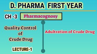 Adulteration of crude drug  Ch3  L1  Quality control of drugPharmacognosy  DPharm first year [upl. by Rochelle114]