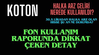 KOTON MAĞAZACILIK KOTON HİSSESİNDE NELER OLUYOR FON KULLANIM RAPORUNDAKİ DETAY [upl. by Llerrahs]