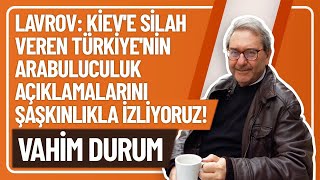 LAVROV KİEVE SİLAH VEREN TÜRKİYENİN ARABULUCULUK AÇIKLAMALARINI ŞAŞKINLIKLA İZLİYORUZVAHİM DURUM [upl. by Eniamor]