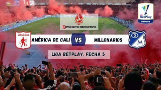 AMÉRICA DE CALI VS MILLONARIOS [upl. by Aidnama]