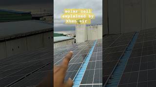 solar cell explained by Khansir shortsfeed youtubeshorts khanresearchcentre khansirpatna [upl. by Iniretake]