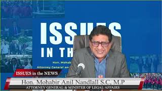 ISSUES IN THE NEWS  with Attorney General amp Minister of Legal Affairs Hon Anil Nandlall SC MP [upl. by Caprice]