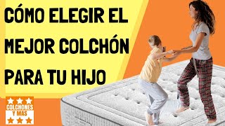 📢 COMO ELEGIR EL MEJOR COLCHÓN PARA TU HIJO 👨‍👩‍👧‍👦 [upl. by Lraep240]