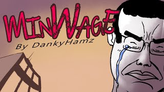 MinWage Meme by Dankyhamz [upl. by Ilram799]