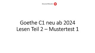 Goethe C1 neu ab 2024 Lesen Teil 2  Mustertest 1 [upl. by Yasnyl274]