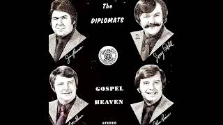 Gospel Heaven LP Stereo  The Diplomats 1973 Full Album [upl. by Byrd]