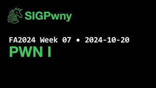 FA2024 Week 07 PWN I 20241020 [upl. by Meghann]