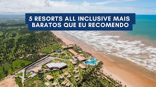 5 Resorts all inclusive mais baratos que eu recomendo [upl. by Laurena]