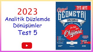 Orijinal geometri Analitik düzlemde dönüşümler Test 5 [upl. by Ahsema692]