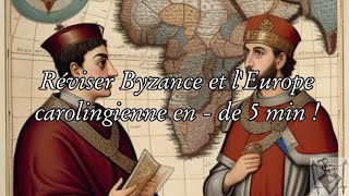 Réviser Byzance et lEurope carolingienne en  5 min [upl. by Royden]