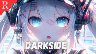 Nightcore  Darkside Alan Walker ft AuRa amp Tomine Harket [upl. by Carol-Jean]