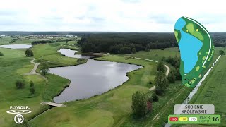 Sobienie Królewskie  Hole 16 [upl. by Darrill586]