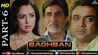 Baghban  Part 6  HD Movie  Amitabh Bachchan amp Hema Malini  Hindi Movie Superhit Bollywood Movie [upl. by Vallie454]