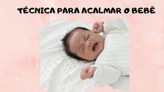 Técnica dos 5S para acalmar o bebê [upl. by Attenauq]