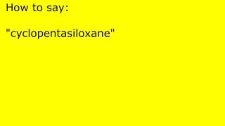 How to pronounce cyclopentasiloxane [upl. by Royall]