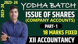 Issue of shares  Basics Concepts amp Journal entries Part 1  Class 12 Accounts 202324  Yodha Batch [upl. by Hako235]