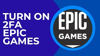 How to Turn On 2FA in Epic Games [upl. by Gerita]